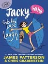 Cover image for Jacky Ha-Ha Gets the Last Laugh